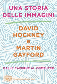 Una storia delle immagini. Dalle caverne al computer - Librerie.coop Una storia delle immagini. Dalle caverne al computer - Librerie.coop
