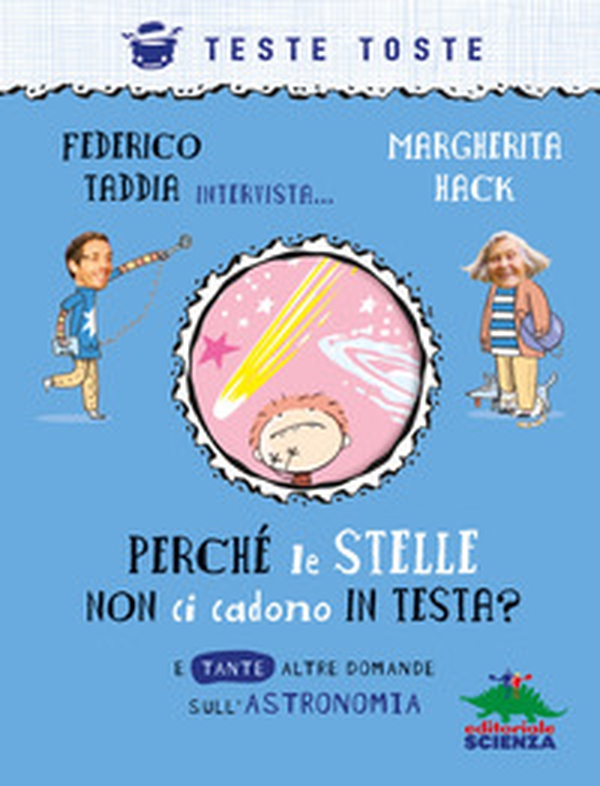 Perché le stelle non ci cadono in testa? E tante altre domande sull'astronomia - Librerie.coop Perché le stelle non ci cadono in testa? E tante altre domande sull'astronomia - Librerie.coop
