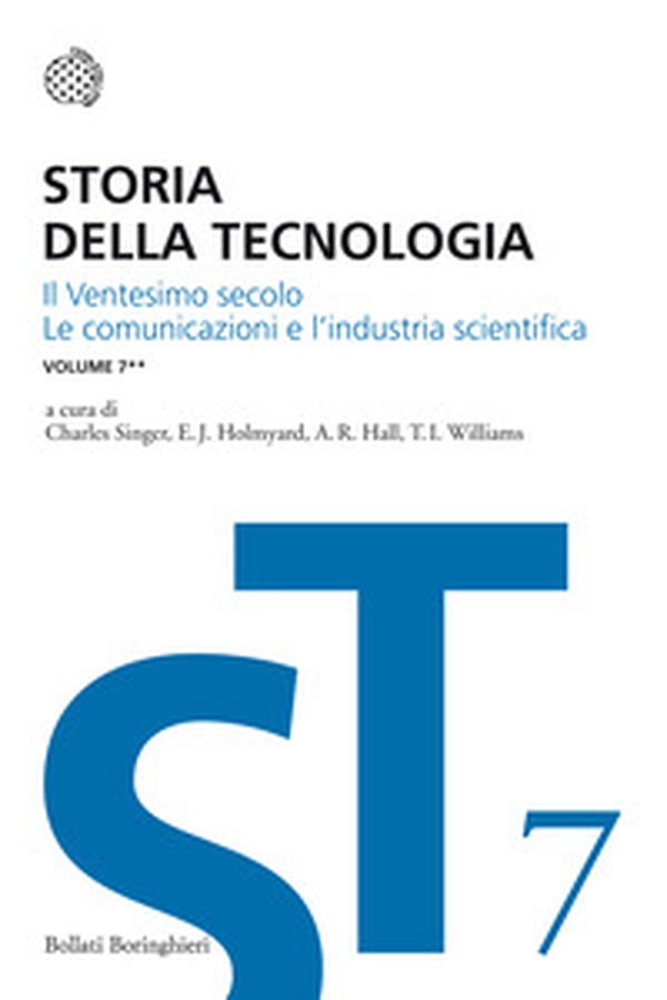 Storia della tecnologia - Vol. 7\2 - Librerie.coop Storia della tecnologia - Vol. 7\2 - Librerie.coop