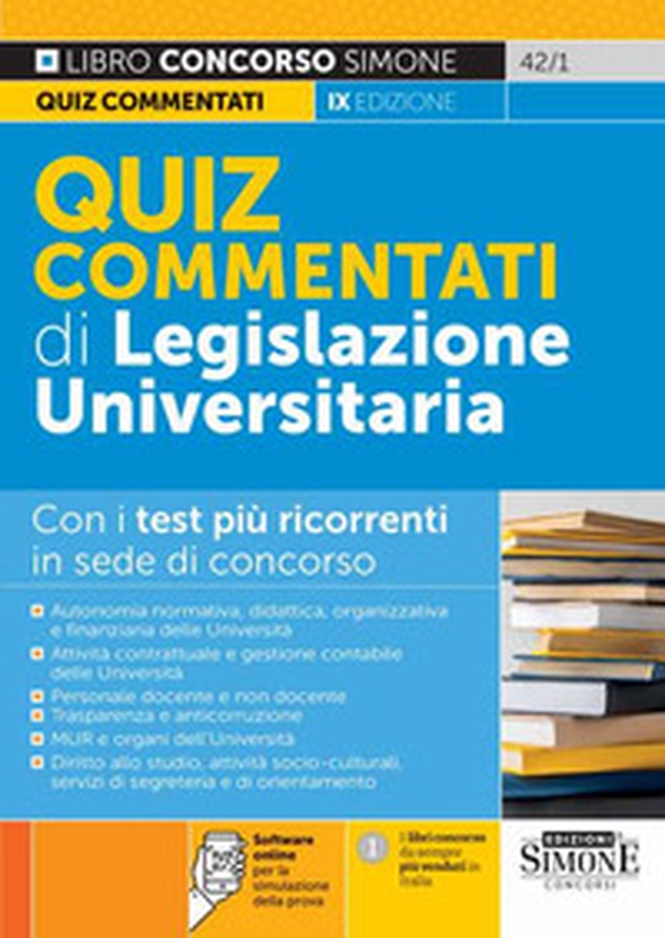Quiz commentati di legislazione universitaria. Con i test più ricorrenti in sede di concorso - Librerie.coop Quiz commentati di legislazione universitaria. Con i test più ricorrenti in sede di concorso - Librerie.coop