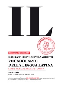 Il vocabolario della lingua latina. Latino-italiano, italiano-latino-Guida all'uso - Librerie.coop
