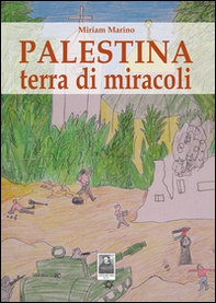 Palestina terra dei miracoli - Librerie.coop