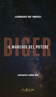 Diger. Il marchio del potere - Librerie.coop Diger. Il marchio del potere - Librerie.coop