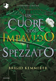 Un cuore così impavido e spezzato - Librerie.coop Un cuore così impavido e spezzato - Librerie.coop
