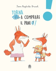Torna a comprare il pane! - Librerie.coop