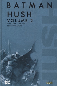 Hush. Batman - Vol. 2 - Librerie.coop