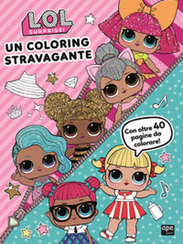 Un coloring stravagante. L.O.L Surprise! - Librerie.coop Un coloring stravagante. L.O.L Surprise! - Librerie.coop