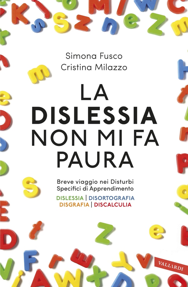 La dislessia non mi fa paura - Librerie.coop La dislessia non mi fa paura - Librerie.coop
