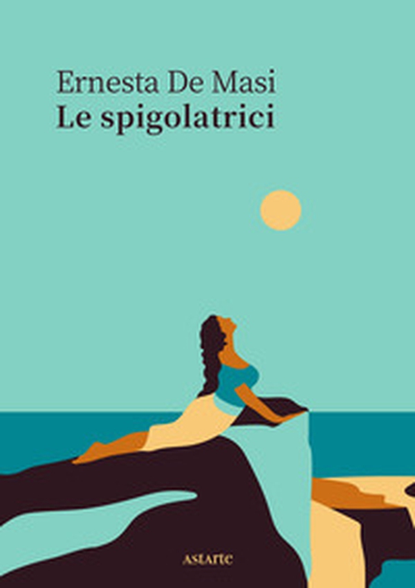 Le spigolatrici - Librerie.coop Le spigolatrici - Librerie.coop