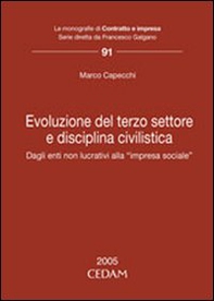 Evoluzione del terzo settore e disciplina civilistica. Dagli enti non lucrativi alla «impresa sociale» - Librerie.coop