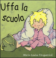 Uffa la scuola - Librerie.coop