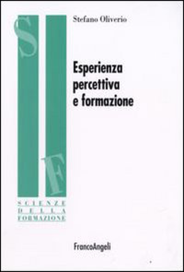 Esperienza percettiva e formazione - Librerie.coop Esperienza percettiva e formazione - Librerie.coop