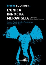 L'unica innocua meraviglia - Librerie.coop