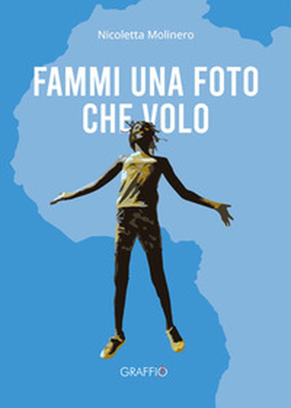 Fammi una foto che volo - Librerie.coop Fammi una foto che volo - Librerie.coop