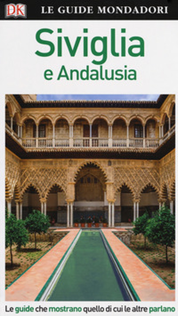 Siviglia e Andalusia - Librerie.coop Siviglia e Andalusia - Librerie.coop