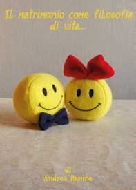 Il matrimonio come filosofia di vita... - Librerie.coop