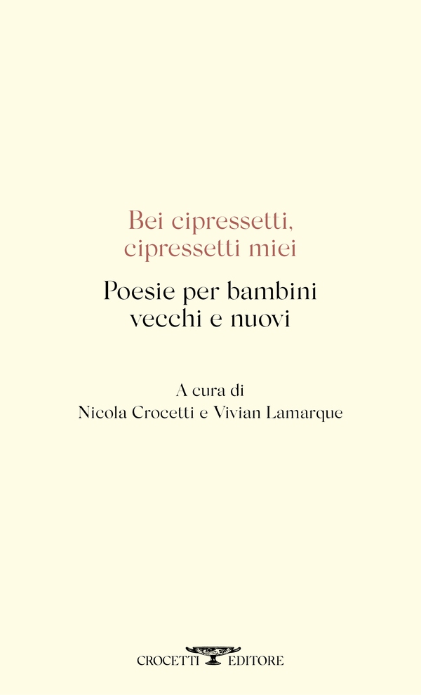 Bei cipressetti, cipressetti miei - Librerie.coop Bei cipressetti, cipressetti miei - Librerie.coop