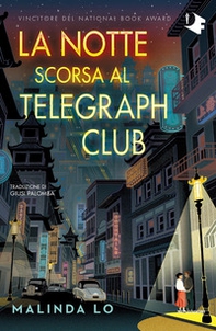 La notte scorsa al Telegraph Club - Librerie.coop