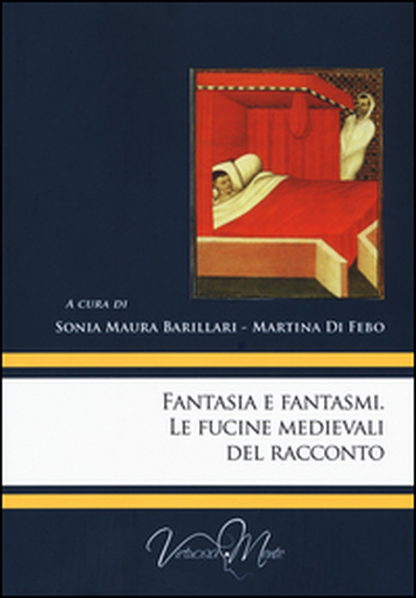 Fantasia e fantasmi. Le fucine medievali del racconto - Librerie.coop Fantasia e fantasmi. Le fucine medievali del racconto - Librerie.coop