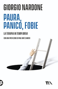 Paura, panico, fobie. La terapia in tempi brevi - Librerie.coop Paura, panico, fobie. La terapia in tempi brevi - Librerie.coop