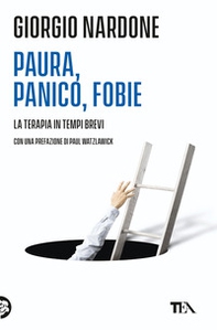 Paura, panico, fobie. La terapia in tempi brevi - Librerie.coop