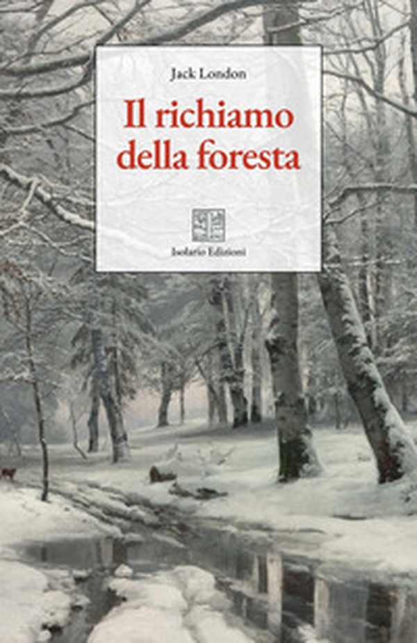 Il richiamo della foresta - Librerie.coop