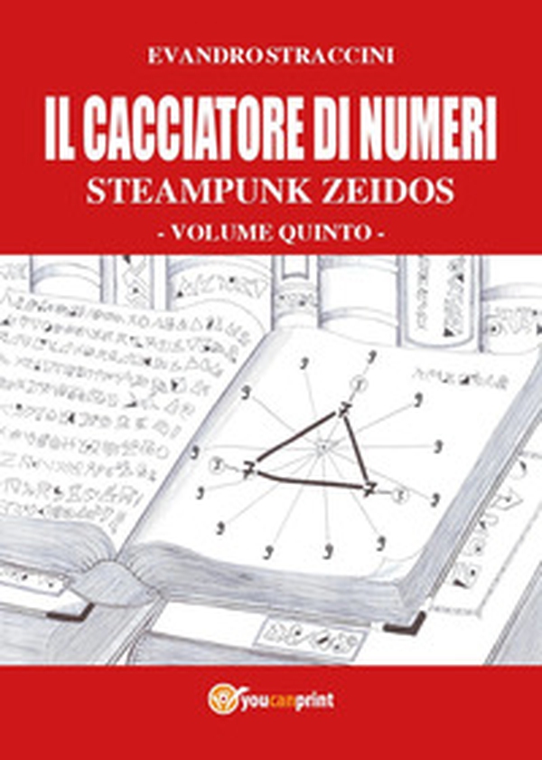 Il cacciatore di numeri. Steampunk zeidos - Librerie.coop Il cacciatore di numeri. Steampunk zeidos - Librerie.coop