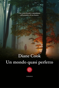 Un mondo quasi perfetto - Librerie.coop Un mondo quasi perfetto - Librerie.coop