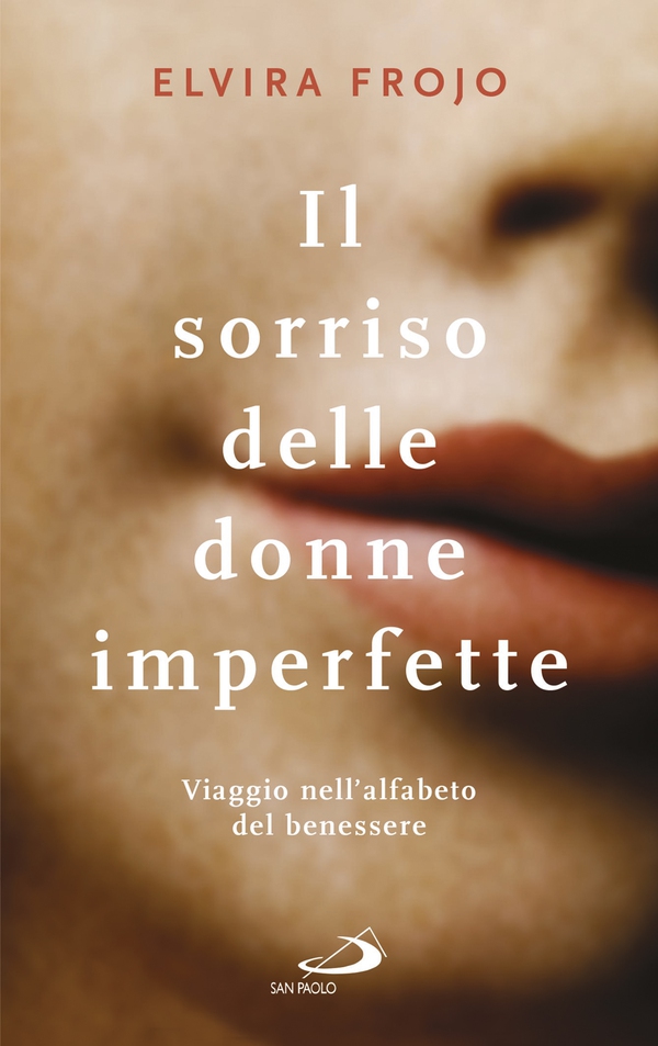 Il sorriso delle donne imperfette - Librerie.coop Il sorriso delle donne imperfette - Librerie.coop