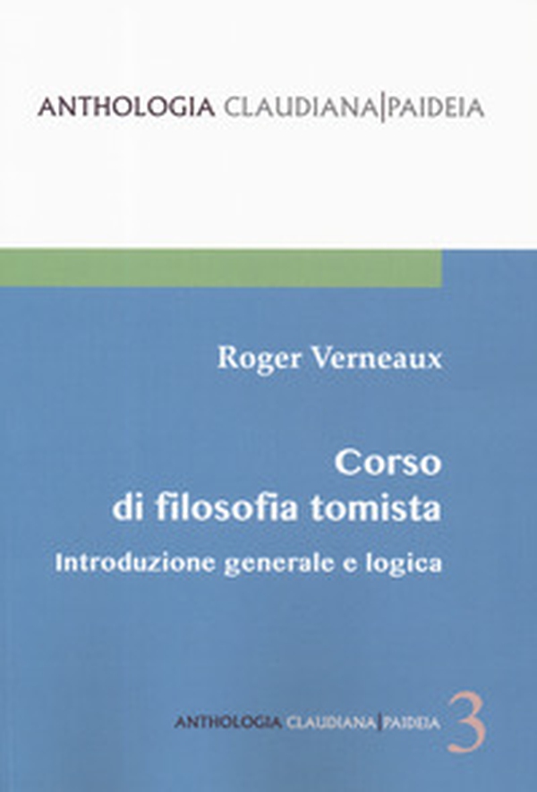 Introduzione generale e logica. Corso di filosofia tomista - Librerie.coop Introduzione generale e logica. Corso di filosofia tomista - Librerie.coop