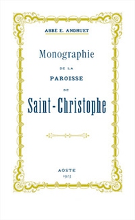 Monographie de la Paroisse de Saint-Christophe - Librerie.coop Monographie de la Paroisse de Saint-Christophe - Librerie.coop