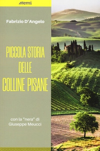 Piccola storia delle colline pisane - Librerie.coop Piccola storia delle colline pisane - Librerie.coop