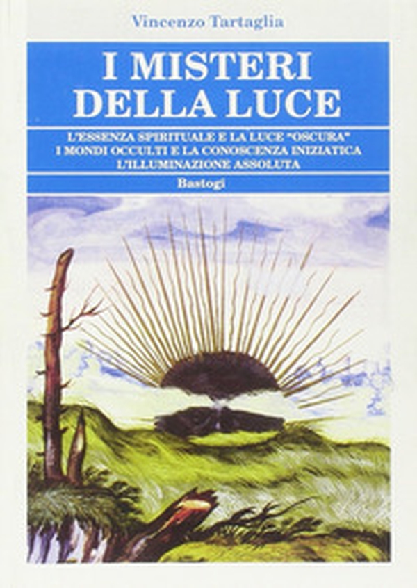 I misteri della luce - Librerie.coop I misteri della luce - Librerie.coop