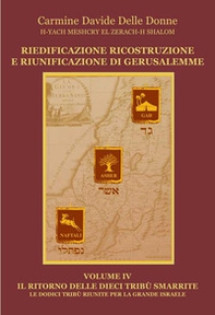 Riedificazione ricostruzione e riunificazione di Gerusalemme - Vol. 4 - Librerie.coop