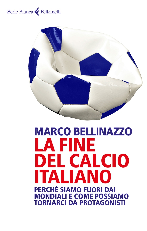 La fine del calcio italiano - Librerie.coop La fine del calcio italiano - Librerie.coop