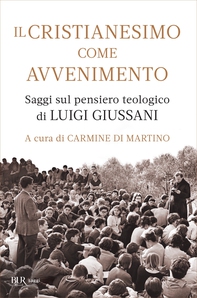 Il cristianesimo come avvenimento - Librerie.coop Il cristianesimo come avvenimento - Librerie.coop