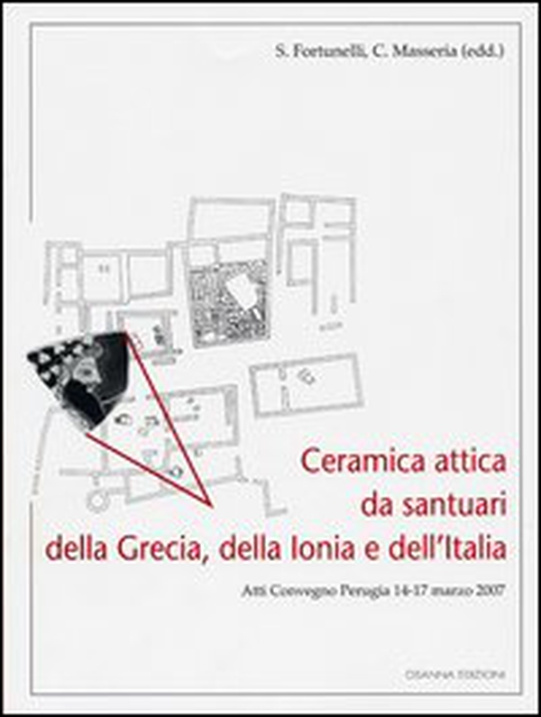 Ceramica attica da santuari della Grecia, della Ionia e dell'Italia - Librerie.coop Ceramica attica da santuari della Grecia, della Ionia e dell'Italia - Librerie.coop