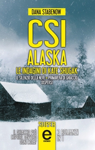 CSI Alaska. Le indagini di Kate Shugak - Librerie.coop
