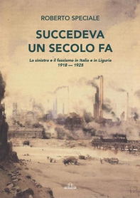 Succedeva un secolo fa - Librerie.coop