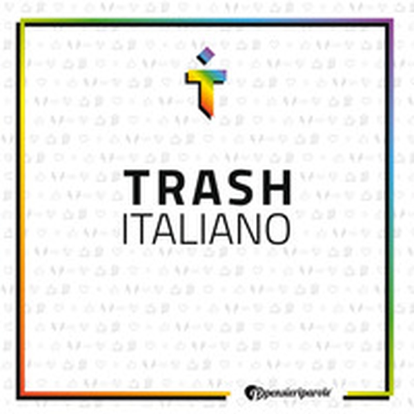 Trash Italiano - Librerie.coop Trash Italiano - Librerie.coop