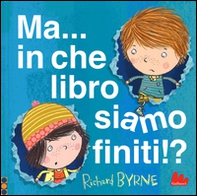 Ma... in che libro siamo finiti!? - Librerie.coop Ma... in che libro siamo finiti!? - Librerie.coop