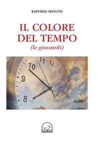 Il colore del tempo (le giovanili) - Librerie.coop