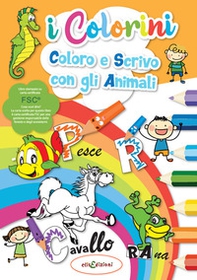 Coloro e scrivo con gli animali. I colorini - Librerie.coop