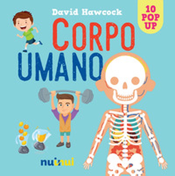 Corpo umano. Libro pop-up - Librerie.coop Corpo umano. Libro pop-up - Librerie.coop