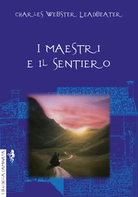 I maestri e il sentiero - Librerie.coop I maestri e il sentiero - Librerie.coop
