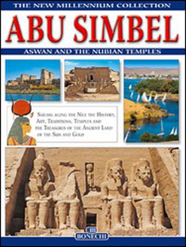 Abu Simbel, Assuan e i templi della Nubia. Ediz. inglese - Librerie.coop Abu Simbel, Assuan e i templi della Nubia. Ediz. inglese - Librerie.coop