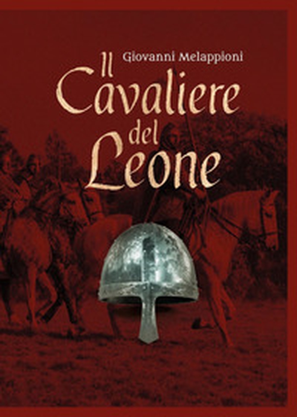 Il cavaliere del leone - Librerie.coop Il cavaliere del leone - Librerie.coop