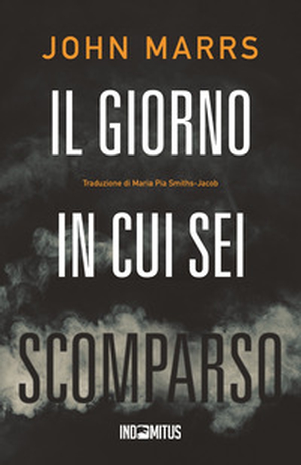 Il giorno in cui sei scomparso - Librerie.coop Il giorno in cui sei scomparso - Librerie.coop