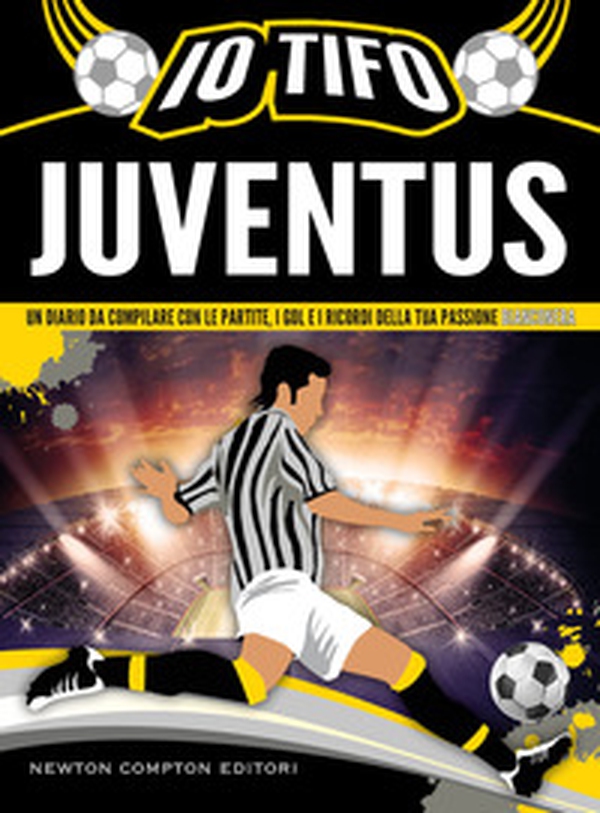 Io tifo Juventus. Un diario da compilare con le partite, i gol e i ricordi della tua passione bianconera - Librerie.coop Io tifo Juventus. Un diario da compilare con le partite, i gol e i ricordi della tua passione bianconera - Librerie.coop