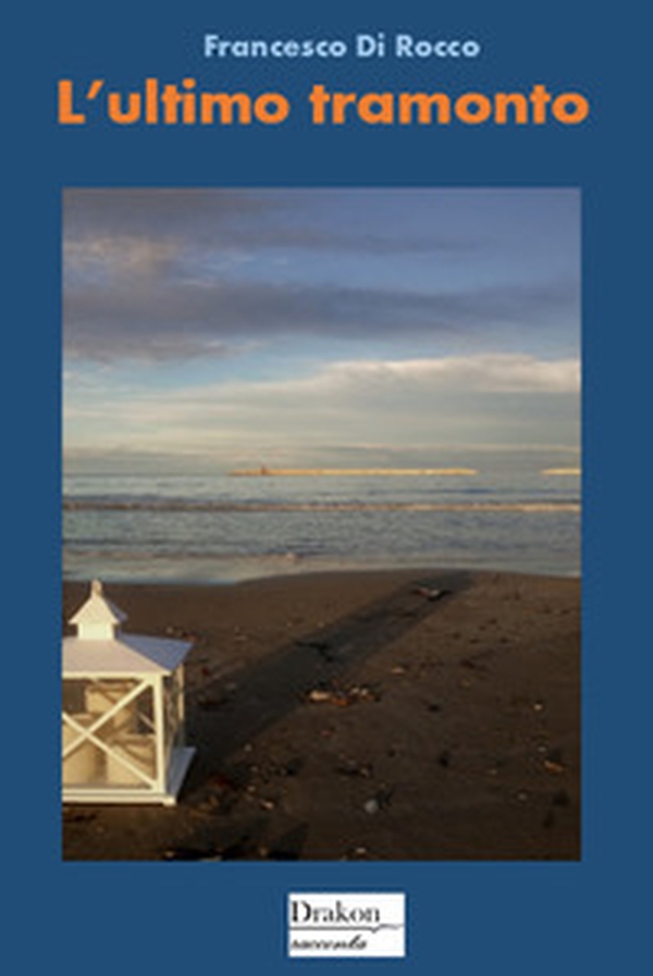 L'ultimo tramonto - Librerie.coop